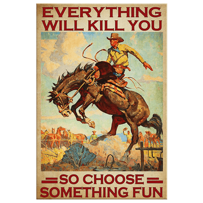 Choose Something Fun Cowboy - 5 sizes available - Yellowstone Style