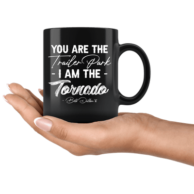 I Am the Tornado 11 oz Mug - Yellowstone Style