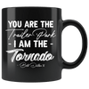 I Am the Tornado 11 oz Mug - Yellowstone Style