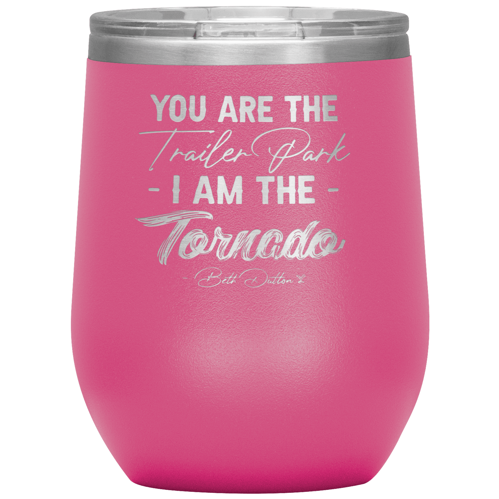 https://yellowstonestyle.com/cdn/shop/products/i-am-the-tornado-12-oz-wine-tumbler-13-colors-available-840509_2000x.png?v=1636347479