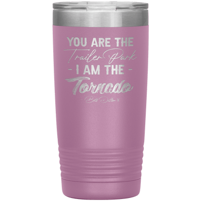 I Am the Tornado 20 oz Tumbler - 13 colors available - Yellowstone Style