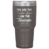 I Am the Tornado 30 oz Tumbler - 13 colors available - Yellowstone Style