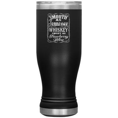 Smooth as Tennessee Whiskey 20 oz Pilsner Tumbler - 13 colors available - Yellowstone Style
