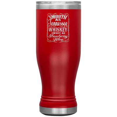 Smooth as Tennessee Whiskey 20 oz Pilsner Tumbler - 13 colors available - Yellowstone Style