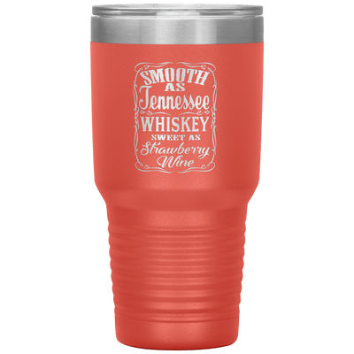 Smooth as Tennessee Whiskey 30 oz Tumbler - 13 colors available - Yellowstone Style